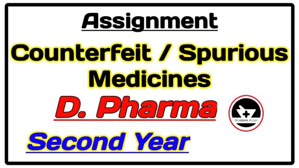 Counterfeit or Spurious medicines assignment