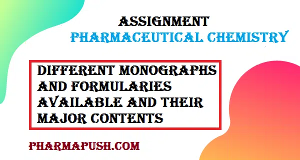 Different monographs and formularies available and their major contents