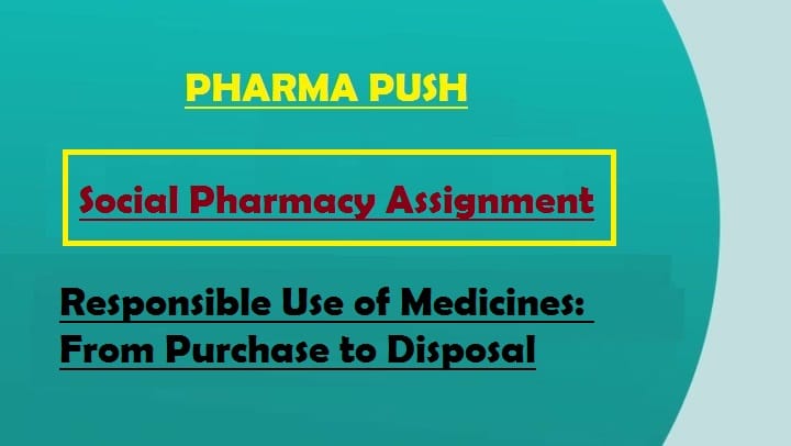 Responsible Use of Medicines From Purchase to Disposal