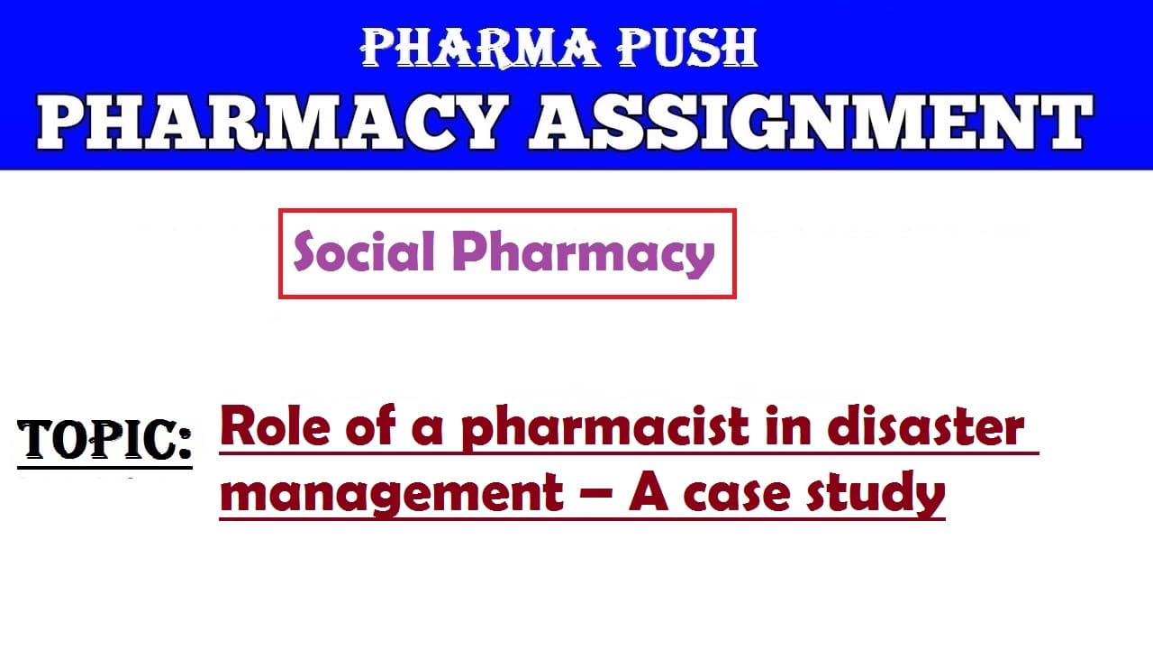 role of pharmacist in disaster management a case study