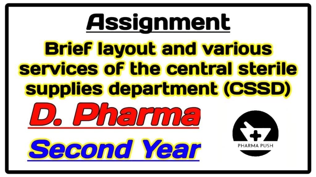 Brief layout and various services of the Central Sterile Supplies Department assignment