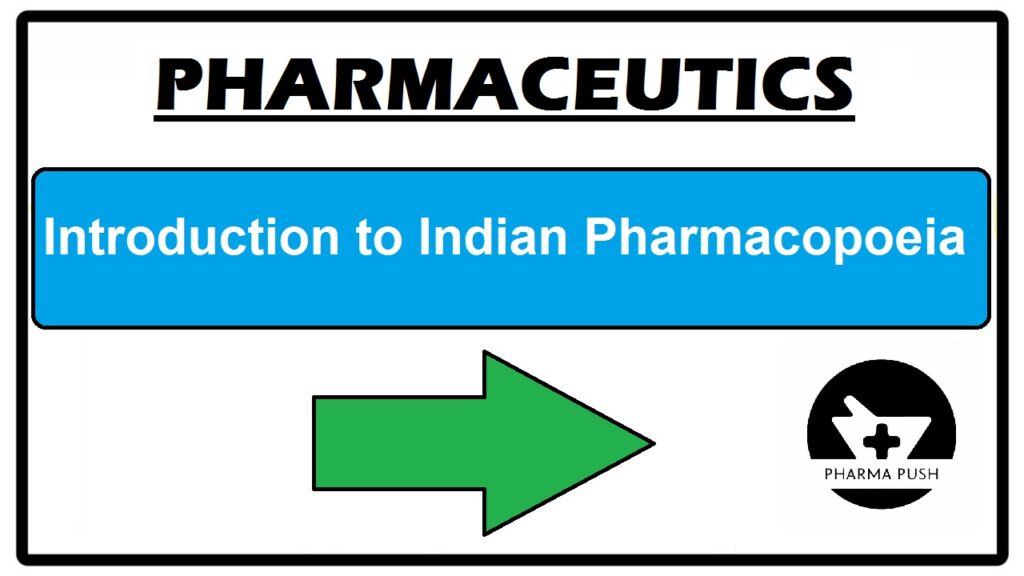 Introduction to Indian Pharmacopoeia
