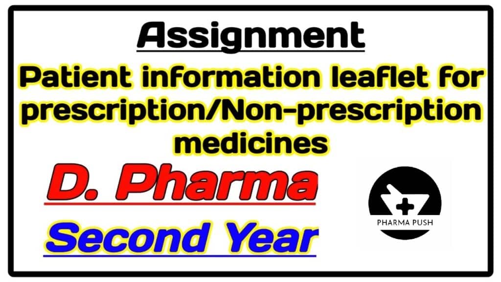 Patient Information Leaflet for prescription, non-prescription medicines assignment