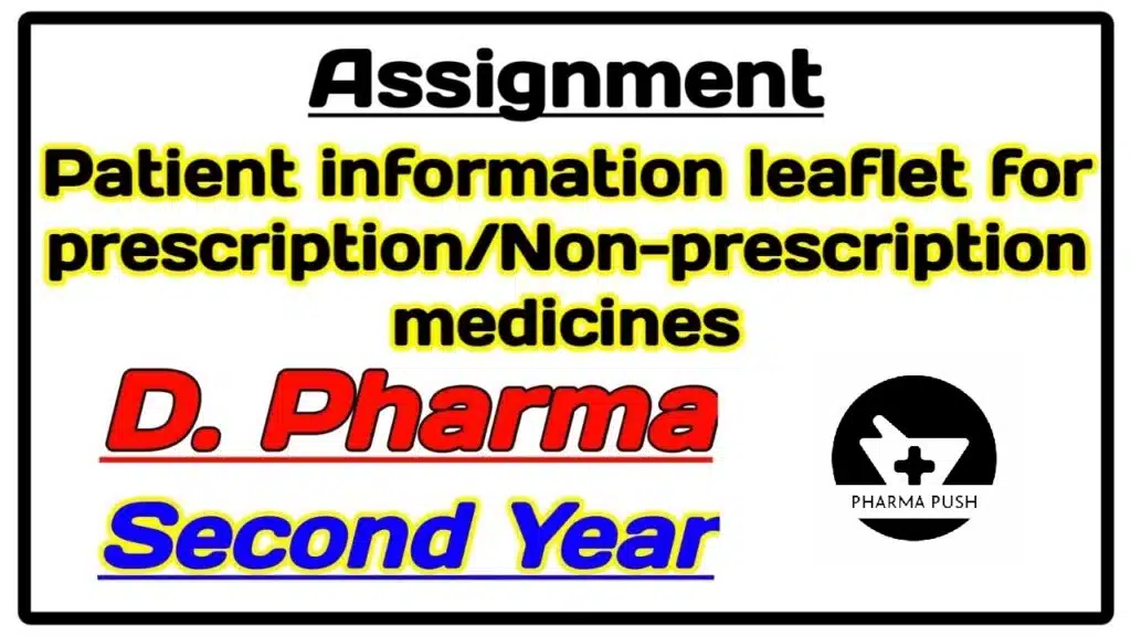 Patient Information Leaflet for prescription, non-prescription medicines assignment
