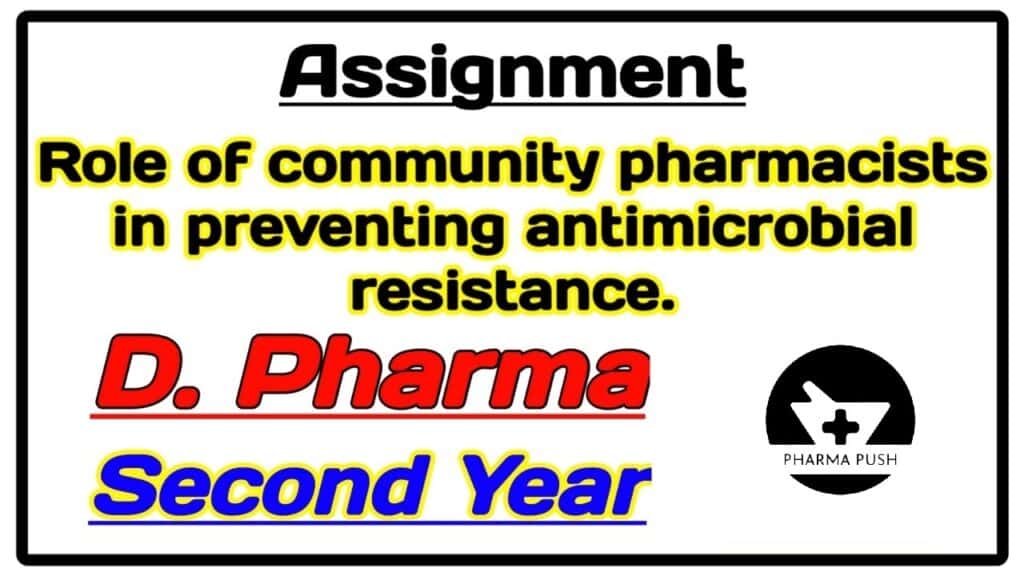 Role of Community Pharmacists in preventing Antimicrobial Resistance assignment