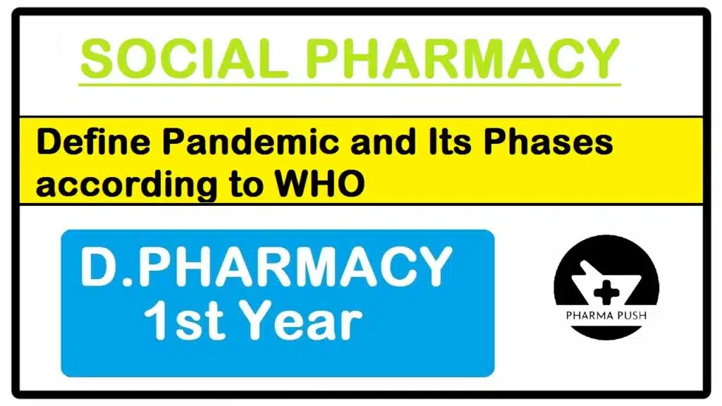 Define Pandemic and Its Phases