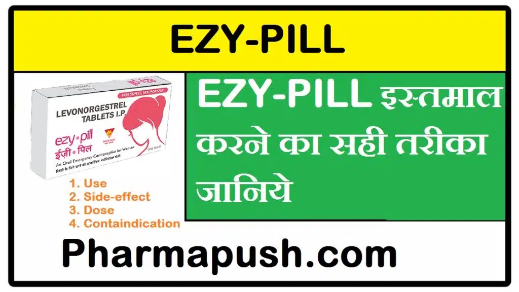 How to Use EZY-Pill, Side Effects and Dosage