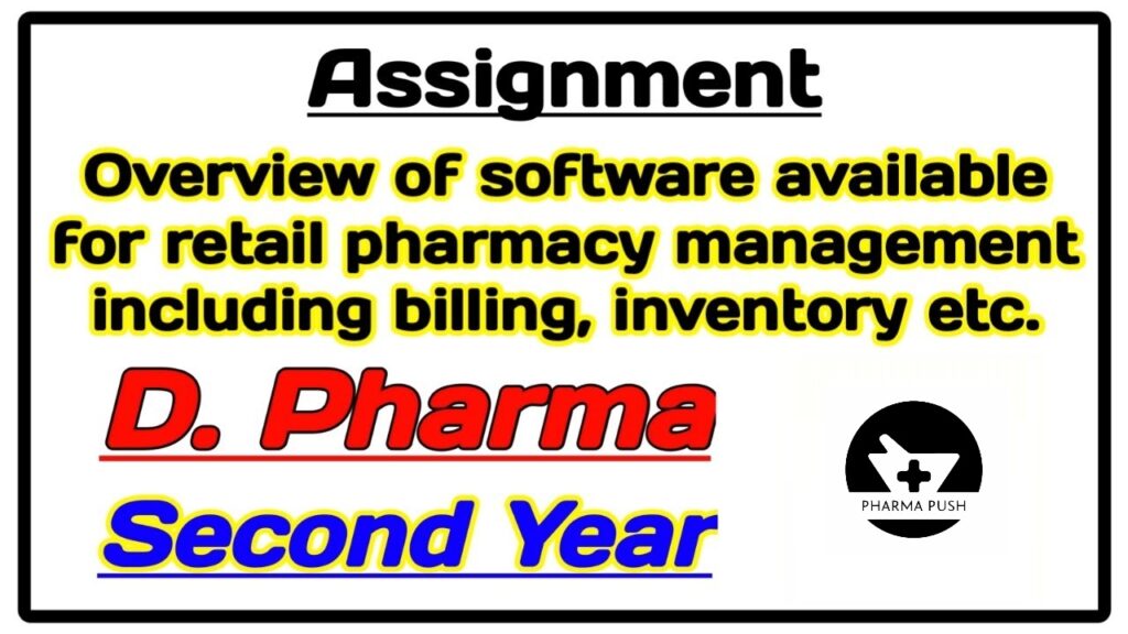 Overview of Software available for retail pharmacy management including billing, inventory, etc.