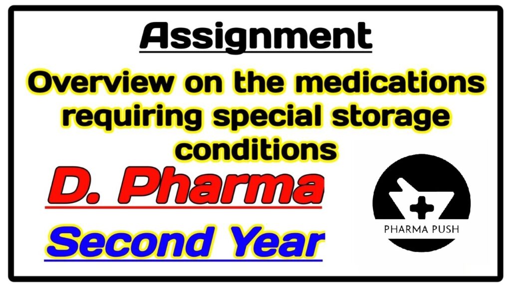 Overview on the medications requiring special storage conditions pdf